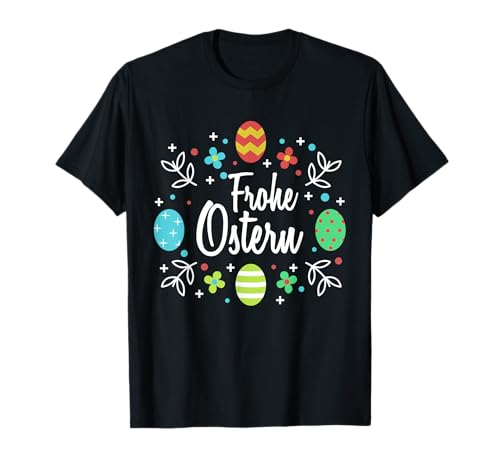 Frohe Ostern Lustiges Süßes Witziges Ostern Geschenk Shirt T-Shirt Frohe Ostern Lustiges Süßes Witziges Ostern Geschenk Shirt T-Shirt von Lustig Witzig Originelle Oster Geschenk Shirt Idee
