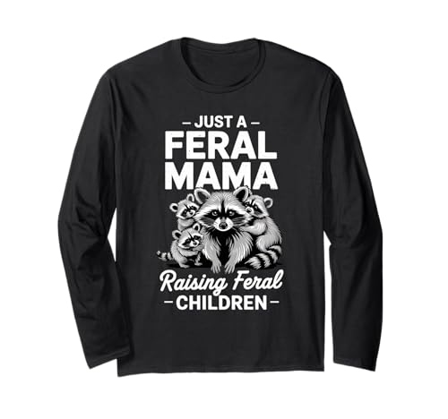 Nur eine wilde Mutter, die wilde Kinder Mütter Tag Waschbär Langarmshirt von Lustig nur eine wilde Mutter, die wilde Erziehung