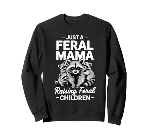 Nur eine wilde Mutter, die wilde Kinder Mütter Tag Waschbär Sweatshirt von Lustig nur eine wilde Mutter, die wilde Erziehung