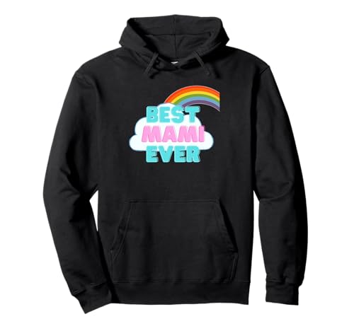 Mami - Best Mami Ever - Regenbogen Süßes Mädchen Mami Pullover Hoodie Mami - Best Mami Ever - Regenbogen Süßes Mädchen Mami Pullover Hoodie von Lustig & niedlich für Mädchen Jungen & Kinder