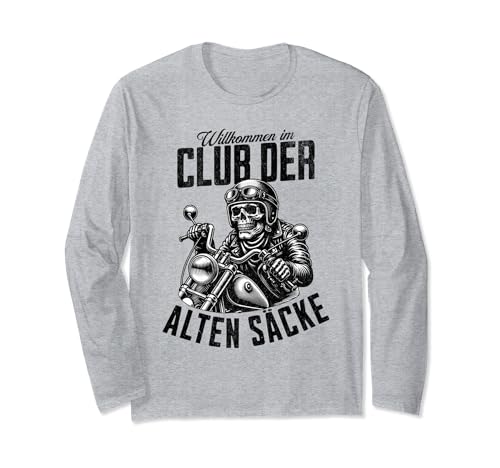 Club der alten Säcke Männer Motorrad Alter Sack Geburtstag Langarmshirt Club der alten Säcke Männer Motorrad Alter Sack Geburtstag Langarmshirt von Lustig zum Geburtstag für Biker & Motorradfahrer