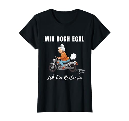 Damen Rentnerin mit Motorrad zum Ruhestand Pension oder Rente T-Shirt Damen Rentnerin mit Motorrad zum Ruhestand Pension oder Rente T-Shirt von Lustig zum Renteneintritt für Frauen MIr doch egal