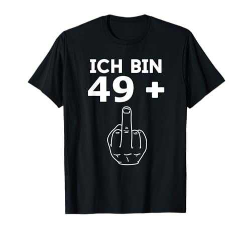 Ich Bin 49 + 1 Lustige 50 Jahre Geburtstag 1970 Damen Herren T-Shirt Ich Bin 49 + 1 Lustige 50 Jahre Geburtstag 1970 Damen Herren T-Shirt von Lustige Männer & Frauen 50. Geburtstag