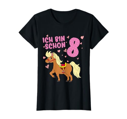 Pony 8 Jahre alt Pferd Ich Bin Schon 8 Mädchen 8. Geburtstag T-Shirt Pony 8 Jahre alt Pferd Ich Bin Schon 8 Mädchen 8. Geburtstag T-Shirt von Lustige 8 Jährige Geburtstag Pferde Geschenk