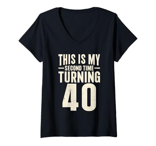 Damen This My Second Time Turning 40 Funny 80th Birthday T-Shirt mit V-Ausschnitt von Lustige 80. Geburtstag Feier Familie Humor