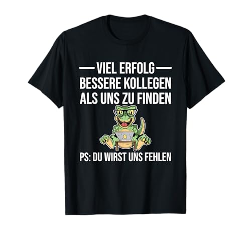 Abschiedsgeschenk Kollegen Arbeitskollege Jobwechsel Männer T-Shirt Abschiedsgeschenk Kollegen Arbeitskollege Jobwechsel Männer T-Shirt von Lustige Abschiedsgeschenke für das Büro