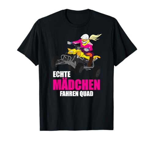 Damen Echte Mädchen fahren Quad Bike Offroad 4x4 Geschenk T-Shirt Damen Echte Mädchen fahren Quad Bike Offroad 4x4 Geschenk T-Shirt von Lustige Allrad Motorsport und Quad Fahrer Outfits