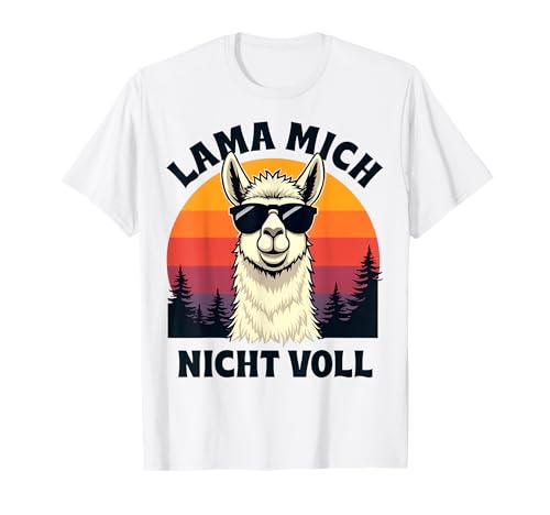 Lama mich nicht voll Lustige Alpaka Lama Sprüche Herren T-Shirt Lama mich nicht voll Lustige Alpaka Lama Sprüche Herren T-Shirt von Lustige Alpaka und Lama Sprüche Damen und Herren