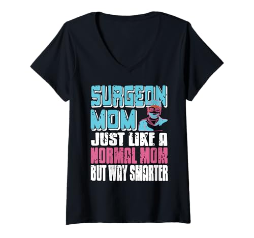 Damen Chirurgin Mama Wie Normale Mama Viel Schlauer Lustig T-Shirt mit V-Ausschnitt Damen Chirurgin Mama Wie Normale Mama Viel Schlauer Lustig T-Shirt mit V-Ausschnitt von Lustige Anerkennung Für Medizinische Mütter