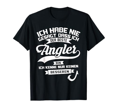 Herren Lustiges Angel Fischer Geschenk - Der Beste Angler Spruch T-Shirt von Lustige Angel & Fischer Geschenkidee