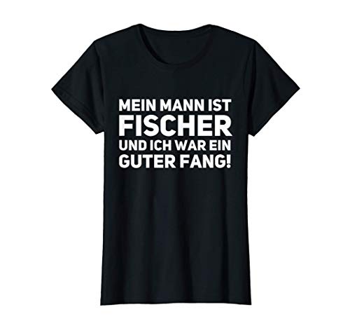 Damen Mein Mann ist Fischer Guter Fang Angler Angeln Angel Ehefrau T-Shirt Damen Mein Mann ist Fischer Guter Fang Angler Angeln Angel Ehefrau T-Shirt von Lustige Angeln Fischen Pärchen Designs