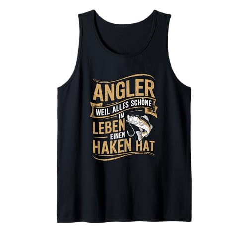 Herren Angler Spruch - Alles Schöne hat einen Haken Tank Top Herren Angler Spruch - Alles Schöne hat einen Haken Tank Top von Lustige Angler Zitate - Fischer Humor