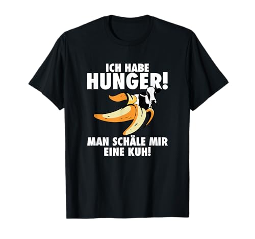 Hunger man schäle mir eine Kuh Fleischfresser Anti Vegan T-Shirt Hunger man schäle mir eine Kuh Fleischfresser Anti Vegan T-Shirt von Lustige Anti Veganer & Grillmeister Geschenkideen