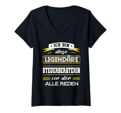 Damen Ich Bin Diese Legendäre Steuerberaterin Mitarbeiter Spruch T-Shirt mit V-Ausschnitt Damen Ich Bin Diese Legendäre Steuerberaterin Mitarbeiter Spruch T-Shirt mit V-Ausschnitt von Lustige Arbeitskollegen Geschenke Beruf Sprüche