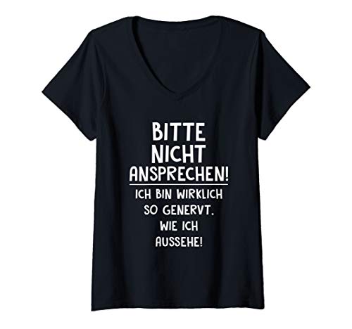 Damen Bitte Nicht Ansprechen Ich Bin Wirklich So Genervt Lustiges T-Shirt mit V-Ausschnitt Damen Bitte Nicht Ansprechen Ich Bin Wirklich So Genervt Lustiges T-Shirt mit V-Ausschnitt von Lustige Asoziale Sarkastische Genervte Kollegen