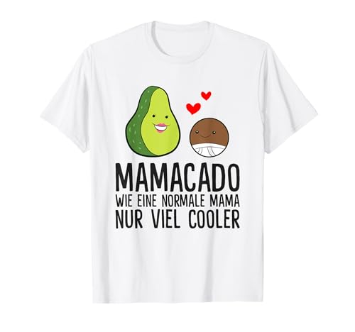 Mamacado Wie Eine Normale Mama Nur Cooler Avocado T-Shirt von Lustige Avocado Vegan Geschenke