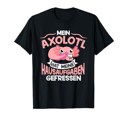 Mein Axolotl Hat Meine Hausaufgaben Gefressen Axolotl Kinder T-Shirt von Lustige Axolotl Geschenke Kinder Tier