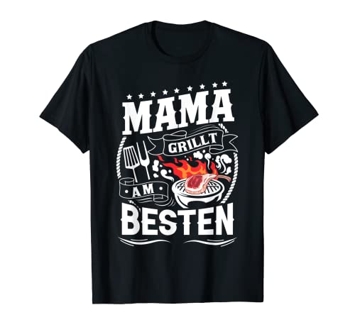 Mama Grillt Am Besten Grill Profi Grillen Grillmeister T-Shirt Mama Grillt Am Besten Grill Profi Grillen Grillmeister T-Shirt von Lustige BBQ Spruch Griller Design