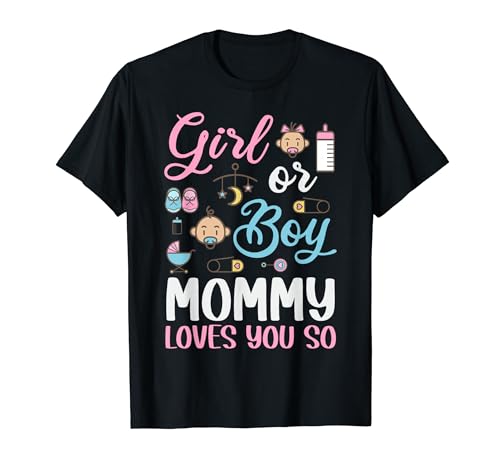 Girl or Boy Mommy Loves You So - Gender Reveal Mommy T-Shirt Girl or Boy Mommy Loves You So - Gender Reveal Mommy T-Shirt von Lustige Baby Shower Gesche & Gender Reveal Tees