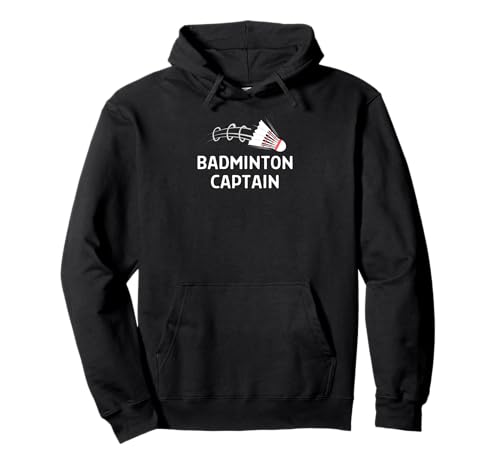 Badminton Captain Outfit Mann Frauen Pullover Hoodie Badminton Captain Outfit Mann Frauen Pullover Hoodie von Lustige Badminton Federball Geschenk Sprüche