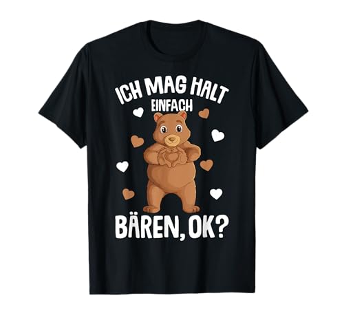 Bär Ich mag halt Bären Braunbär Mädchen Kinder Damen T-Shirt Bär Ich mag halt Bären Braunbär Mädchen Kinder Damen T-Shirt von Lustige Bären Liebhaber Geschenke
