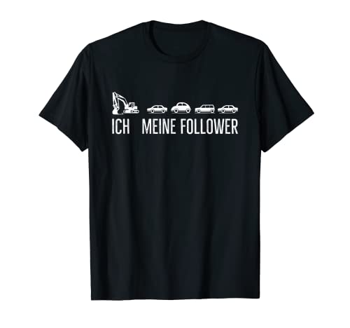 Herren Ich Meine Follower Baggerfahrer Bagger Lustiges Baggerführer T-Shirt Herren Ich Meine Follower Baggerfahrer Bagger Lustiges Baggerführer T-Shirt von Lustige Bagger Spruch Kleidung Für Baggerfahrer