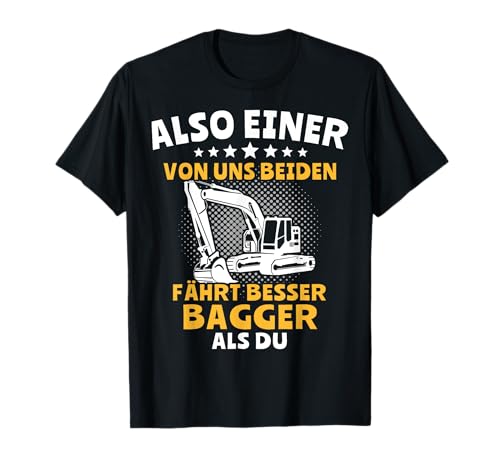 Baggerfuehrer Männer Baggern Beruf Baggerfahrer T-Shirt Baggerfuehrer Männer Baggern Beruf Baggerfahrer T-Shirt von Lustige Baggerführer Sprüche Bagger Herren