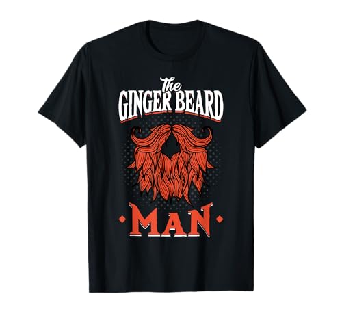 The Ginger Beard Man Rot Bart T-Shirt The Ginger Beard Man Rot Bart T-Shirt von Lustige Bart Shirts und Designs für Bartträger