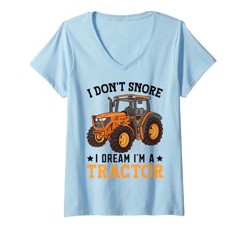 Damen I Dont Snore I Dream Im A Tractor T-Shirt mit V-Ausschnitt Damen I Dont Snore I Dream Im A Tractor T-Shirt mit V-Ausschnitt von Lustige Bauernhof Traktor Geschenke Landwirt