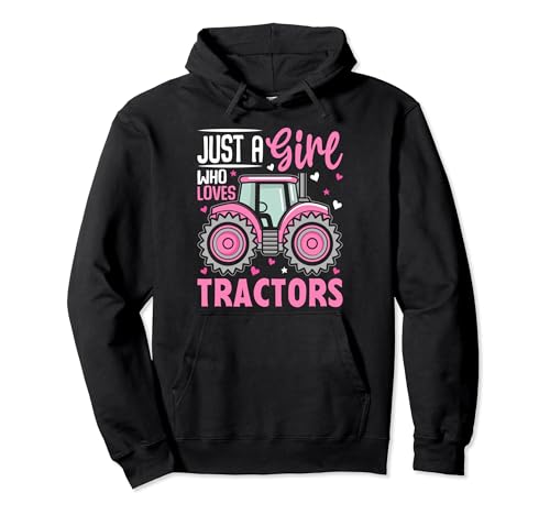 Just A Girl Who Loves Tractors Pullover Hoodie Just A Girl Who Loves Tractors Pullover Hoodie von Lustige Bauernhof Traktor Geschenke Landwirt