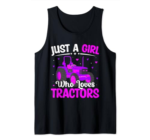 Just A Girl Who Loves Tractors Tank Top Just A Girl Who Loves Tractors Tank Top von Lustige Bauernhof Traktor Geschenke Landwirt