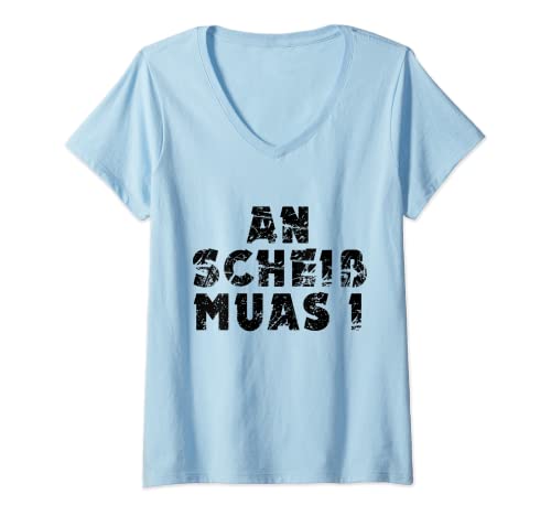 Damen An scheiß muas i T-Shirt mit V-Ausschnitt Damen An scheiß muas i T-Shirt mit V-Ausschnitt von Lustige Bayrische Österreichische Sprüche