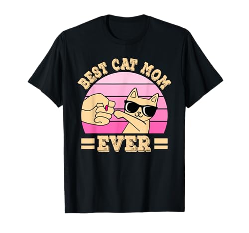 Best Cat Mom Ever Beste Katzenmama Katze Mama Damen T-Shirt Best Cat Mom Ever Beste Katzenmama Katze Mama Damen T-Shirt von Lustige Bekleidung Katze Damen Mädchen
