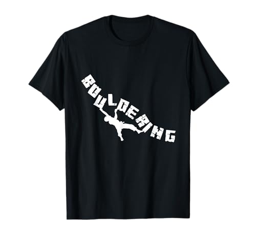 Bouldern Klettern Bouldering Freiklettern Boulderer T-Shirt Bouldern Klettern Bouldering Freiklettern Boulderer T-Shirt von Lustige Bergsteiger Kletterer Geschenke