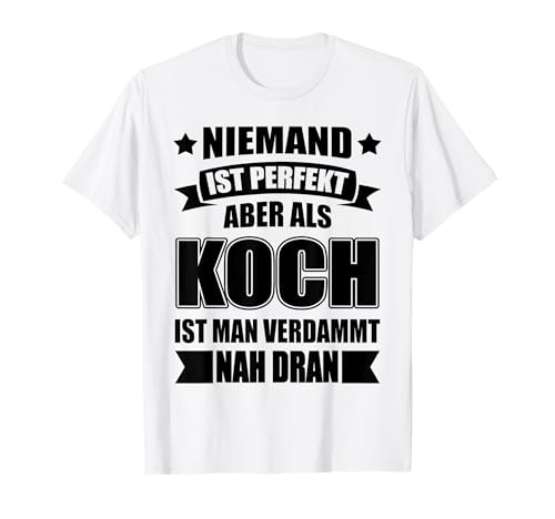 Koch Küchenchef Kochen Beruf Lustiger Spruch Männer T-Shirt Koch Küchenchef Kochen Beruf Lustiger Spruch Männer T-Shirt von Lustige Beruf Sprüche Koch Küchenchef Kochen