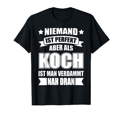 Koch Küchenchef Kochen Beruf Lustig Spruch Männer T-Shirt Koch Küchenchef Kochen Beruf Lustig Spruch Männer T-Shirt von Lustige Beruf Sprüche Koch Küchenchef Kochen