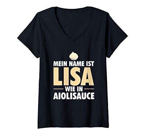 Damen Namenstag Geschenk Mein Name Ist Lisa Wie In Aiolisauce T-Shirt mit V-Ausschnitt von Lustige Bester Name Der Welt Shirts & Geschenke