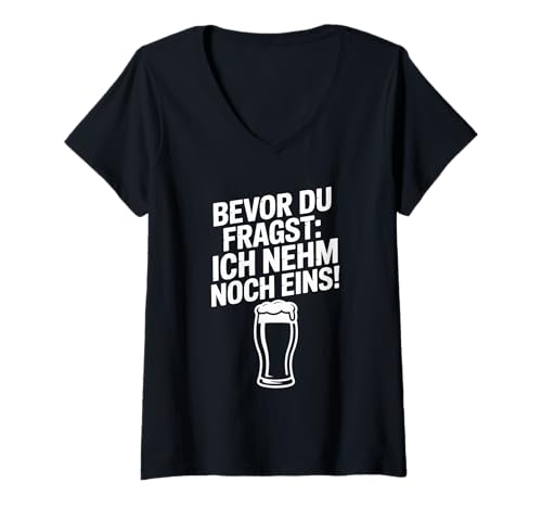 Damen Bevor Du Fragst Ich Nehm Noch Eins Bier Trinker T-Shirt mit V-Ausschnitt Damen Bevor Du Fragst Ich Nehm Noch Eins Bier Trinker T-Shirt mit V-Ausschnitt von Lustige Bierfreunde Sprüche Humor Bier Trinken