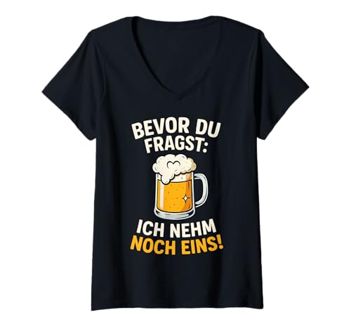 Damen Bevor du fragst: Ich nehm noch eins Oktoberfest Party Bier T-Shirt mit V-Ausschnitt Damen Bevor du fragst: Ich nehm noch eins Oktoberfest Party Bier T-Shirt mit V-Ausschnitt von Lustige Bierliebhaber Sprüche Männer Oktoberfest