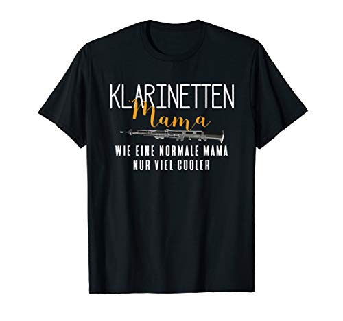 Coole Klarinetten Mama Lustiges Klarinette Geschenk T-Shirt von Lustige Blasmusik Blasorchester Geschenke