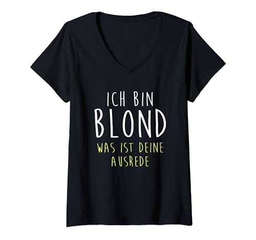 Damen Ich Bin Blond Was Ist Deine Ausrede T-Shirt Blondinen Witz T-Shirt mit V-Ausschnitt Damen Ich Bin Blond Was Ist Deine Ausrede T-Shirt Blondinen Witz T-Shirt mit V-Ausschnitt von Lustige Blondinen Witze Shirts