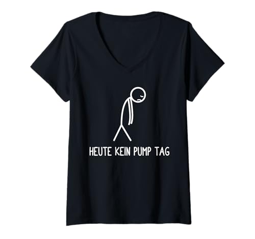 Damen Heute kein Pump Tag Kraftsport Gym lustiges Bodybuilding T-Shirt mit V-Ausschnitt Damen Heute kein Pump Tag Kraftsport Gym lustiges Bodybuilding T-Shirt mit V-Ausschnitt von Lustige Bodybuilder Sprüche & Fitness Gym Outfit