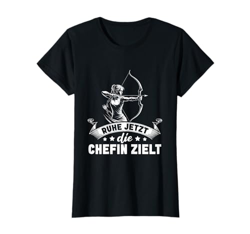 Damen Bogensport Die Chefin zielt - Bogenschießen T-Shirt Damen Bogensport Die Chefin zielt - Bogenschießen T-Shirt von Lustige Bogenschießen Sprüche für Damen