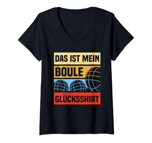 Damen Boule Glücksshirt Boulespieler Petanque T-Shirt mit V-Ausschnitt Damen Boule Glücksshirt Boulespieler Petanque T-Shirt mit V-Ausschnitt von Lustige Boule Outfits & Boccia Petanque Sprüche