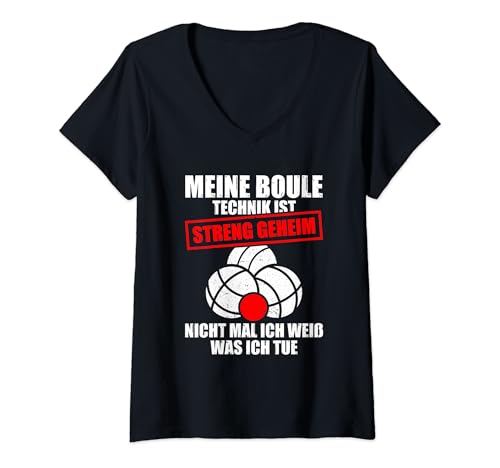 Damen Meine Boule Technik Boulespieler Petanque Boule T-Shirt mit V-Ausschnitt Damen Meine Boule Technik Boulespieler Petanque Boule T-Shirt mit V-Ausschnitt von Lustige Boule Outfits & Boccia Petanque Sprüche