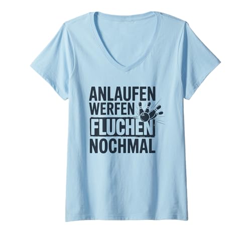 Damen Lustiger Bowling Spruch Für Bowlingteam Bowlingspieler T-Shirt mit V-Ausschnitt Damen Lustiger Bowling Spruch Für Bowlingteam Bowlingspieler T-Shirt mit V-Ausschnitt von Lustige Bowling Sprüche für Bowlingbahn und Teams