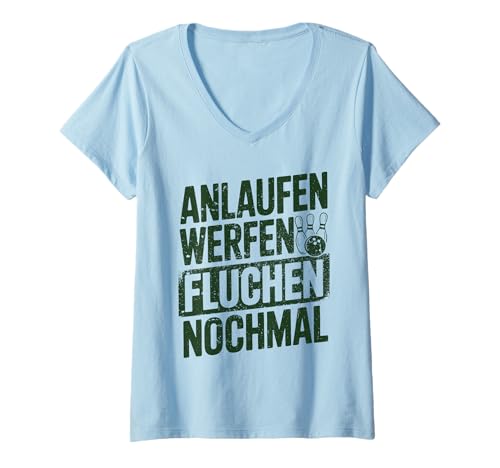 Damen Lustiger Bowling Spruch Für Bowlingteam Bowlingspieler T-Shirt mit V-Ausschnitt Damen Lustiger Bowling Spruch Für Bowlingteam Bowlingspieler T-Shirt mit V-Ausschnitt von Lustige Bowling Sprüche für Bowlingbahn und Teams