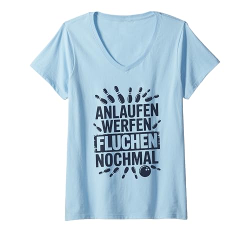Damen Lustiger Bowling Spruch Für Bowlingteam Bowlingspieler T-Shirt mit V-Ausschnitt Damen Lustiger Bowling Spruch Für Bowlingteam Bowlingspieler T-Shirt mit V-Ausschnitt von Lustige Bowling Sprüche für Bowlingbahn und Teams