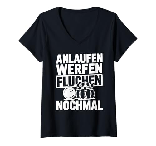Damen Lustiger Bowling Spruch Für Bowlingteam Bowlingspieler T-Shirt mit V-Ausschnitt von Lustige Bowling Sprüche für Bowlingbahn und Teams