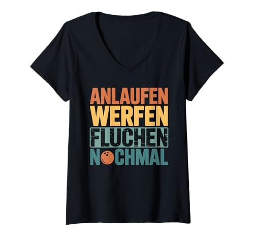 Damen Lustiger Bowling Spruch Für Bowlingteam Bowlingspieler T-Shirt mit V-Ausschnitt Damen Lustiger Bowling Spruch Für Bowlingteam Bowlingspieler T-Shirt mit V-Ausschnitt von Lustige Bowling Sprüche für Bowlingbahn und Teams